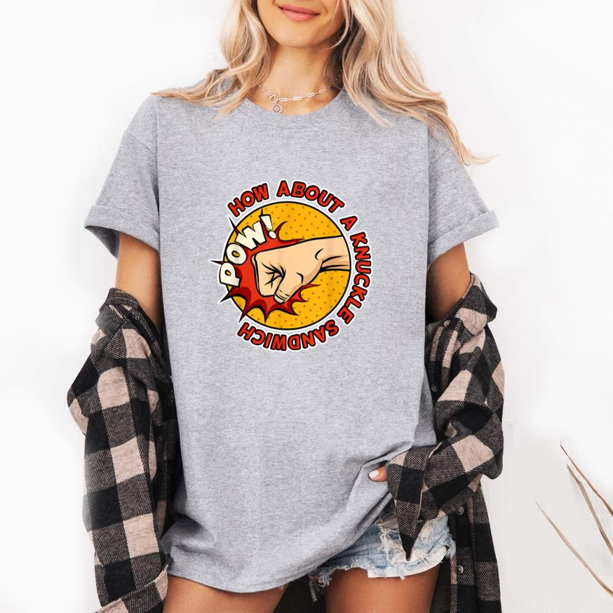 How About A Knuckles Sandwich Pow Pro Boxing T-Shirt