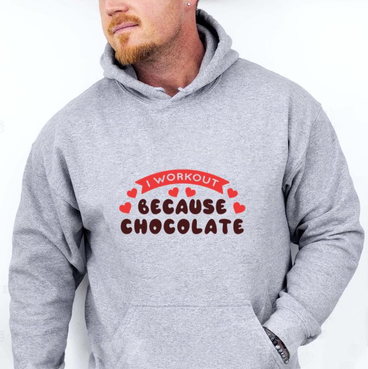 Workout Because Chocolate Phrase Hoodie