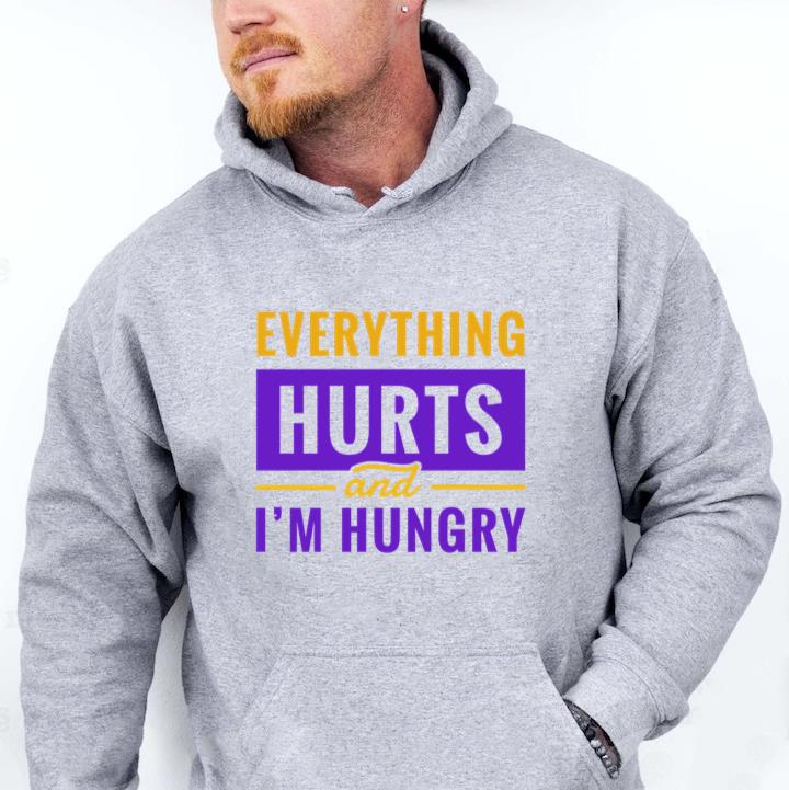 Workout Phrase Everything Hurts Quote Hoodie